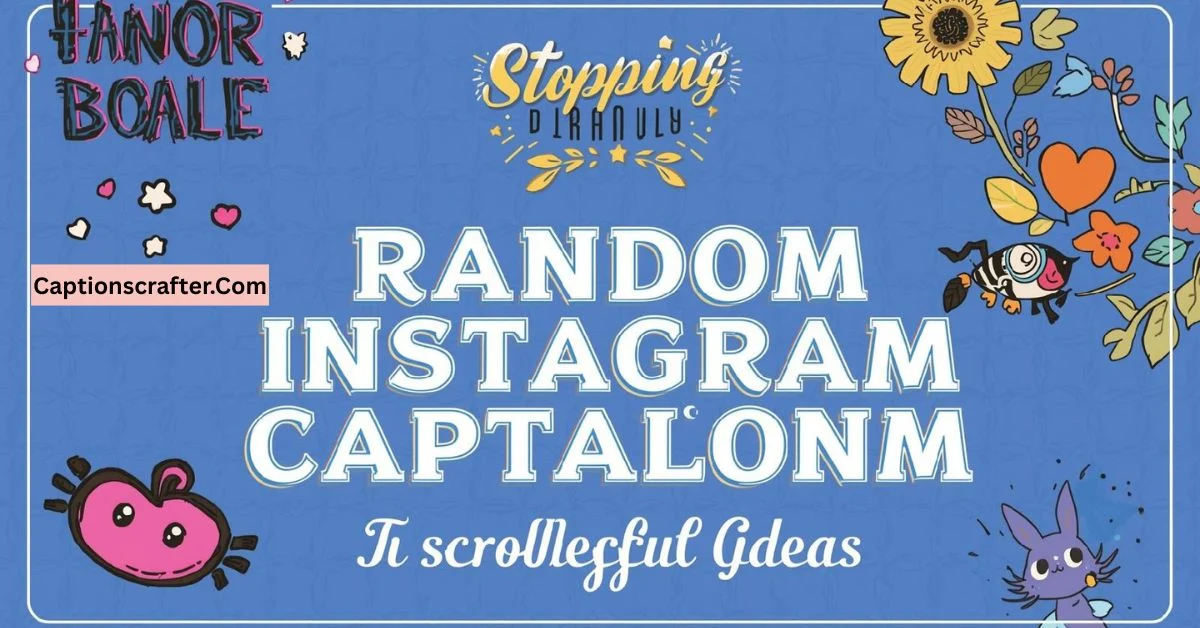 Random Instagram Captions