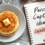 Pancake Captions