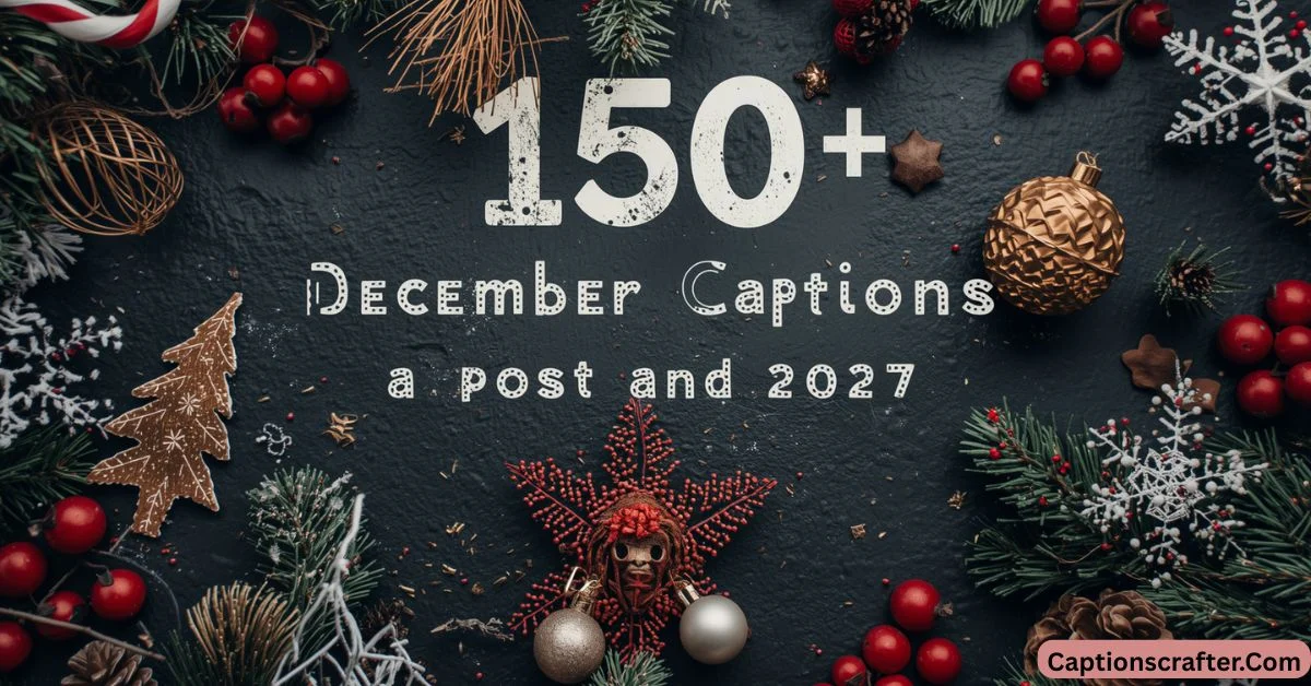 December Captions
