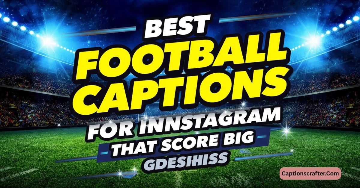 Football Captions