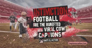 Football Instagram Captions