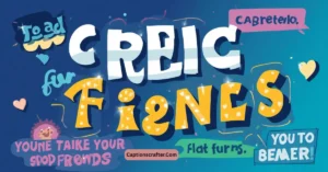 Friend Captions
