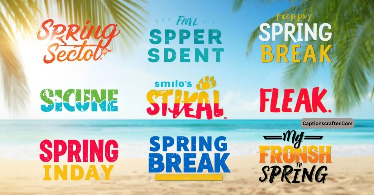 Spring Break Captions for Instagram