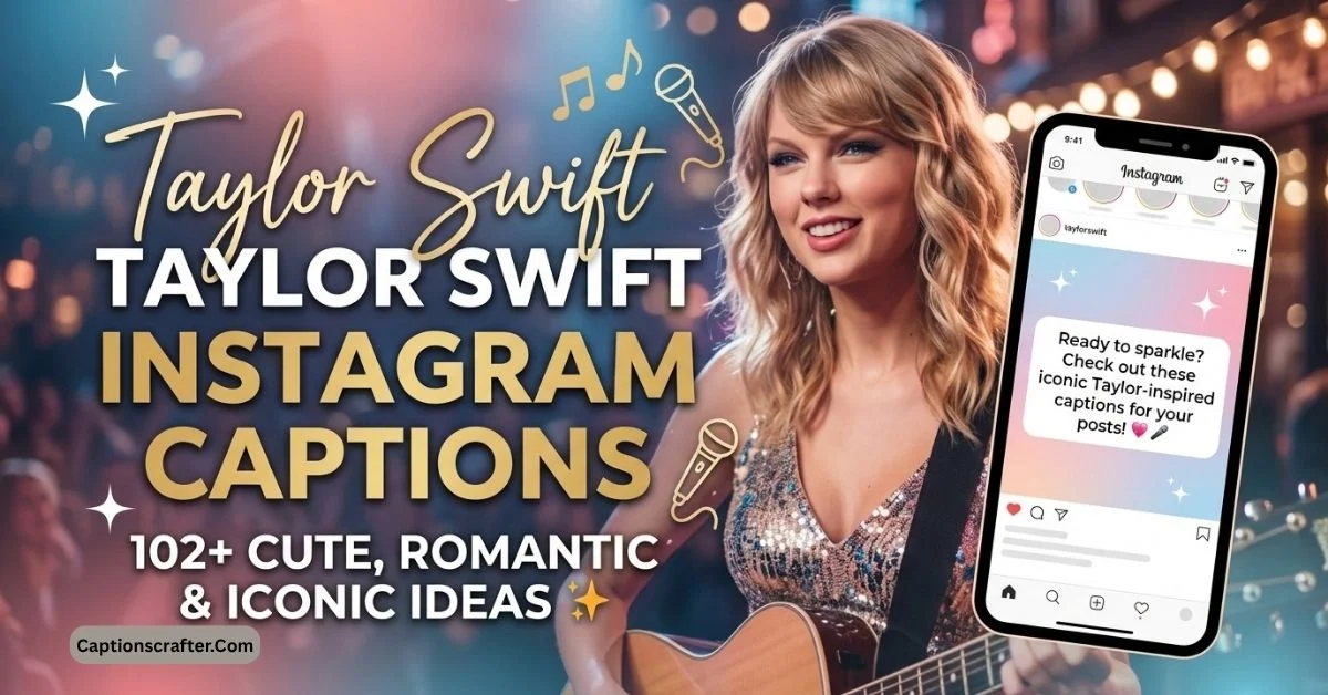 Taylor Swift Instagram Captions